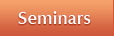 Seminars