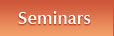 Seminars
